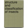 Structure And Classification Of Insects door Onbekend
