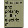 Structure And Polarity Of The Electric M door Onbekend