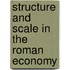 Structure And Scale In The Roman Economy