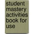 Student Mastery Activities Book For Use