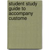 Student Study Guide To Accompany Custome door Onbekend