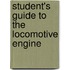 Student's Guide to the Locomotive Engine