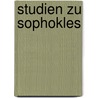 Studien Zu Sophokles door Otto Hense