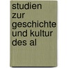 Studien Zur Geschichte Und Kultur Des Al door Grres-Gesellschaft
