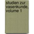 Studien Zur Vasenkunde, Volume 1