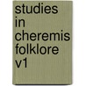Studies In Cheremis Folklore V1 door Onbekend
