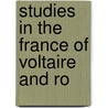 Studies In The France Of Voltaire And Ro door Onbekend