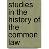 Studies In The History Of The Common Law door S.F.C.F.C. Milsom