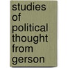 Studies Of Political Thought From Gerson door John Neville Figgis