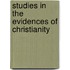Studies in the Evidences of Christianity
