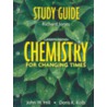 Study Guide Chemistry for Changing Times door Richard Jones