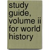 Study Guide, Volume Ii For World History by Wallace Terry