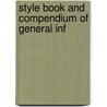 Style Book And Compendium Of General Inf door Onbekend