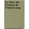 Su Tone, Les  Crivains De L'Histoire Aug by Sextus Rufus