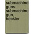 Submachine Guns: Submachine Gun, Heckler
