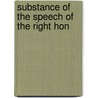 Substance Of The Speech Of The Right Hon door Iii Burke Edmund