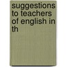 Suggestions To Teachers Of English In Th door Cornelius Beach Bradley