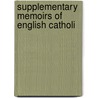 Supplementary Memoirs Of English Catholi door Professor John Milner