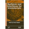 Surfaces And Interfaces For Biomaterials by P. Vadgama