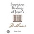 Suspicious Readings Of Joyce's Dubliners