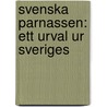 Svenska Parnassen: Ett Urval Ur Sveriges door Ernst Ludvig P. Meyer
