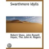 Swarthmore Idylls by Robert Shaw