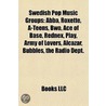 Swedish Pop Music Groups: Abba, Roxette door Source Wikipedia