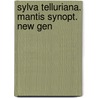 Sylva Telluriana. Mantis Synopt. New Gen by C.S. 1783-1840 Rafinesque