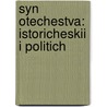 Syn Otechestva: Istoricheskii I Politich door . Anonymous