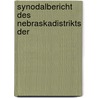 SynodalBericht Des NebraskaDistrikts Der door Synodeutsche Evange