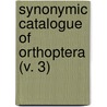 Synonymic Catalogue of Orthoptera (V. 3) door British Museum Dept of Zoology