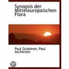 Synopsis Der Mitteleuropaischen Flora door Paul Graebner