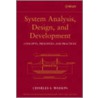 System Analysis, Design, and Development door Charles S. Wasson