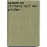 System Der Raumlehre: Nach Den Prinzipie door Victor Schlegel