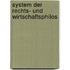 System Der Rechts- Und Wirtschaftsphilos