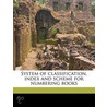 System Of Classification, Index And Sche door Onbekend
