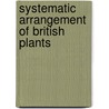 Systematic Arrangement of British Plants door William Withering
