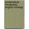 Systematical Vocabulary, English-Norwegi door Oscar Hecker