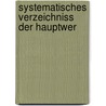 Systematisches Verzeichniss Der Hauptwer by Theodor Oswold Weigel