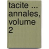 Tacite ... Annales, Volume 2 by Publius Cornelius Tacitus