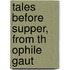 Tales Before Supper, From Th Ophile Gaut