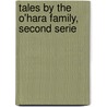 Tales By The O'Hara Family, Second Serie door John Banim