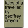 Tales Of A Traveller, By Geoffrey Crayon door Washington Washington Irving