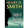 Tangle At Briar Fork: A Josh Draper Myst door Henry D. Smith