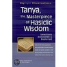 Tanya, The Masterpeice Of Hasidic Wisdom by Rami Shapiro