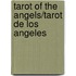 Tarot of the Angels/Tarot De Los Angeles