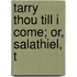 Tarry Thou Till I Come; Or, Salathiel, T