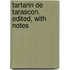 Tartarin De Tarascon. Edited, With Notes