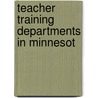 Teacher Training Departments In Minnesot door Lotus Delta Coffman