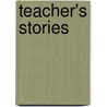 Teacher's Stories by Unknown